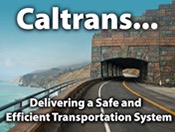 Caltrans... Delivering a Safe and Efficient Transportation System